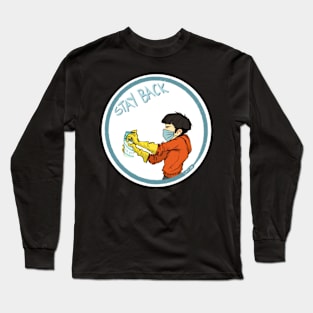 Stay Back (SFW) Long Sleeve T-Shirt
